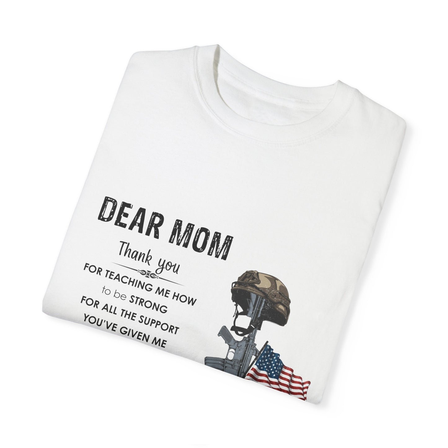 To my Mom| Dear Mom Unisex Garment-Dyed T-shirt