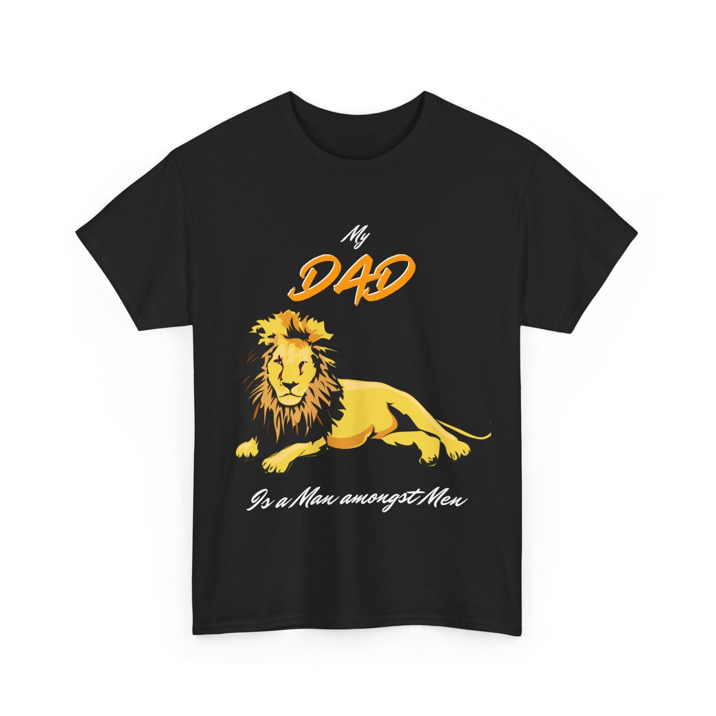 My Dad is A Man Amongst Men T Shirt Gift