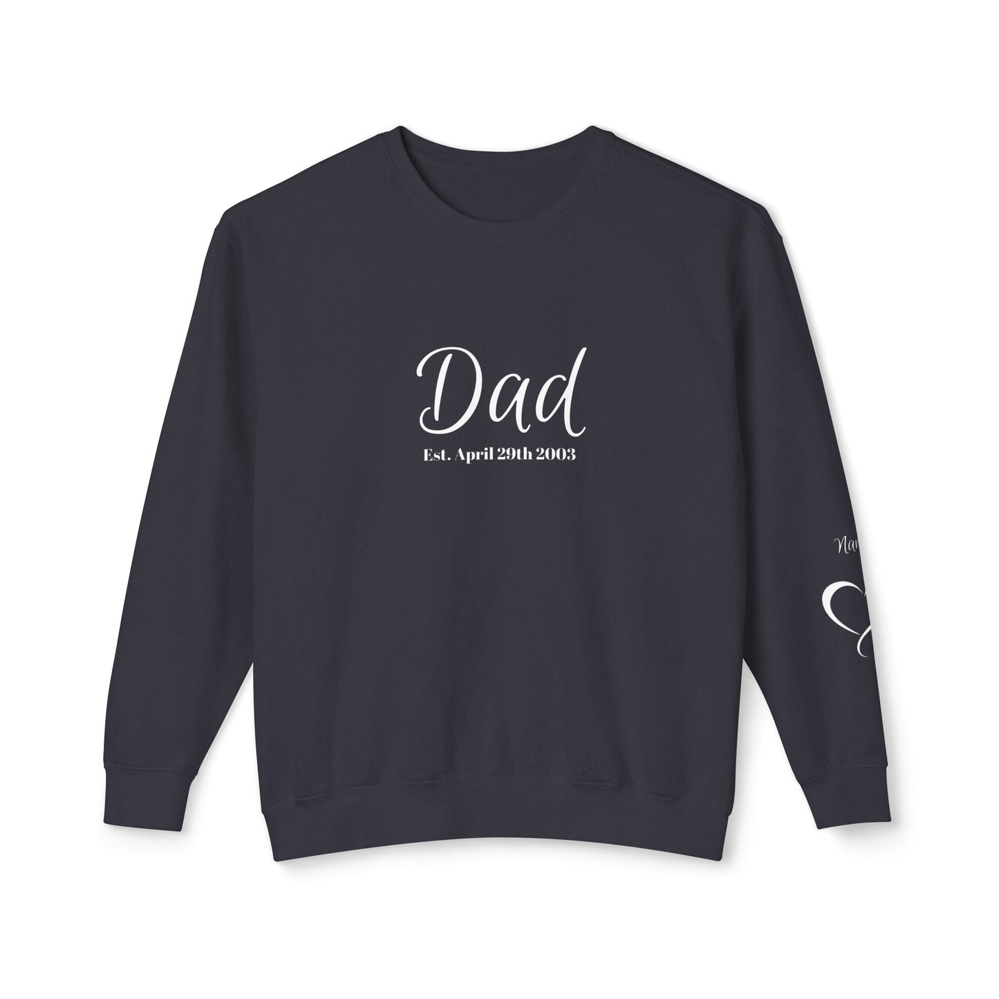 Custom Dad Sweatshirt Name On Sleeve With Heart| Gift for Dad