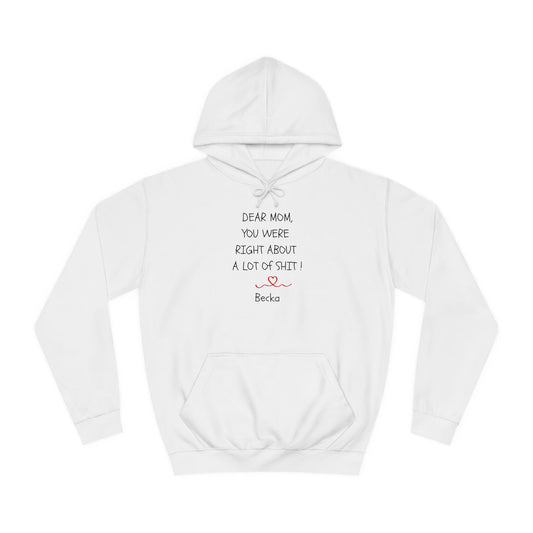 Funny Mom Gift Unisex Hoodie You Were Right