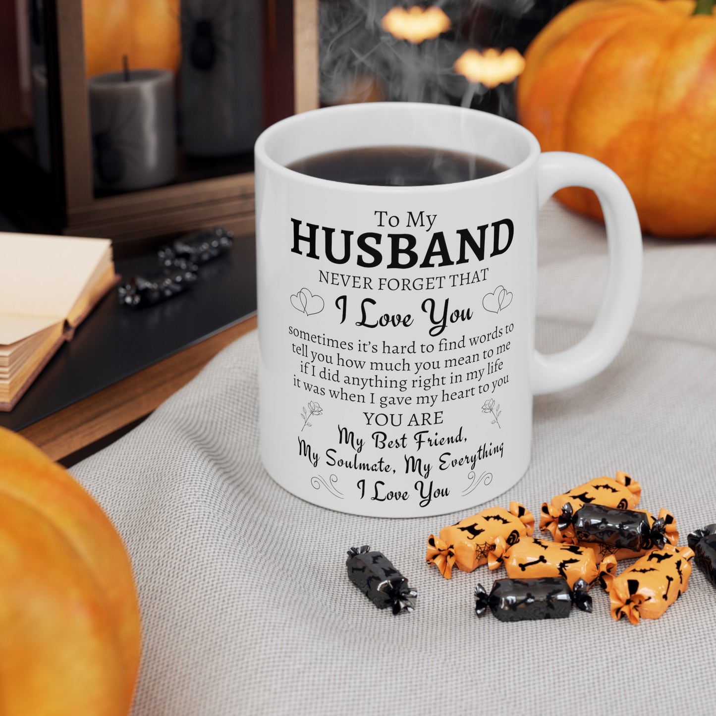 To My Husband | My Best Friend, My Soulmate, My Everything - Ceramic Mug