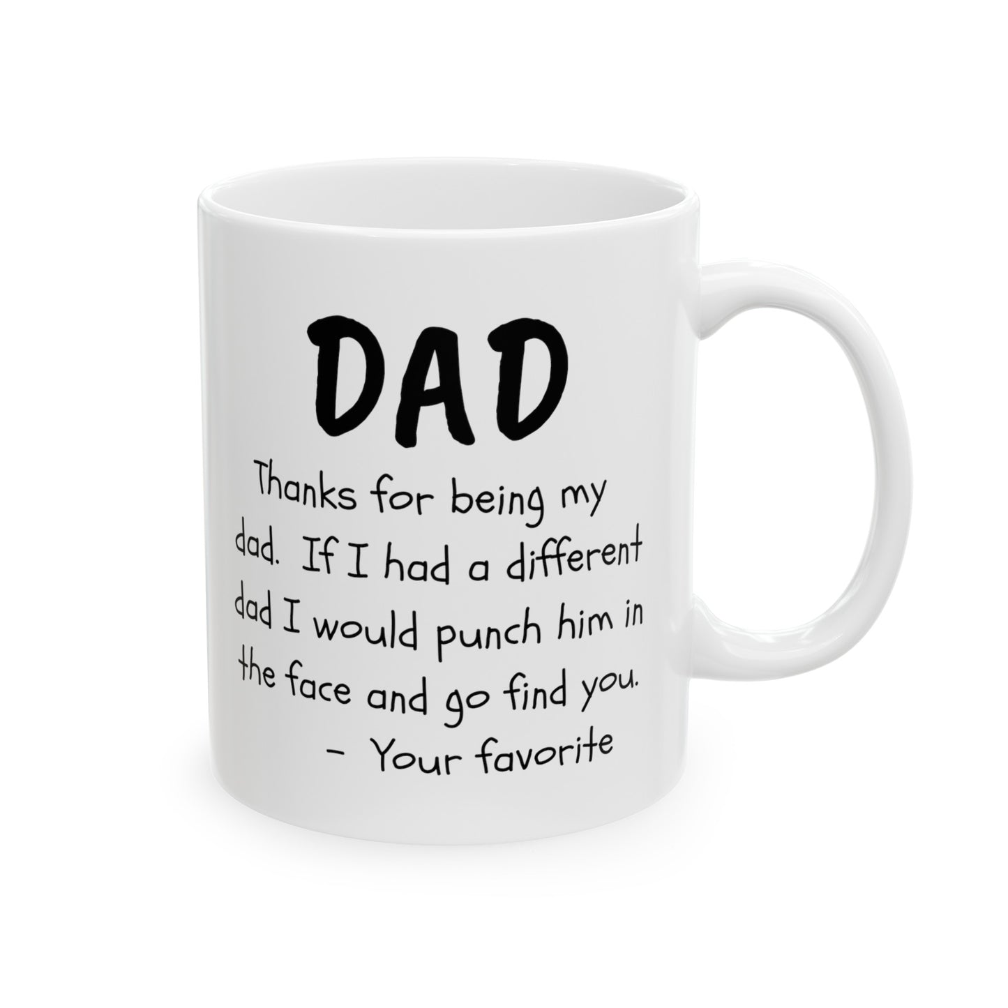 Dad | Punch You in the Face Ceramic Mug 11 oz