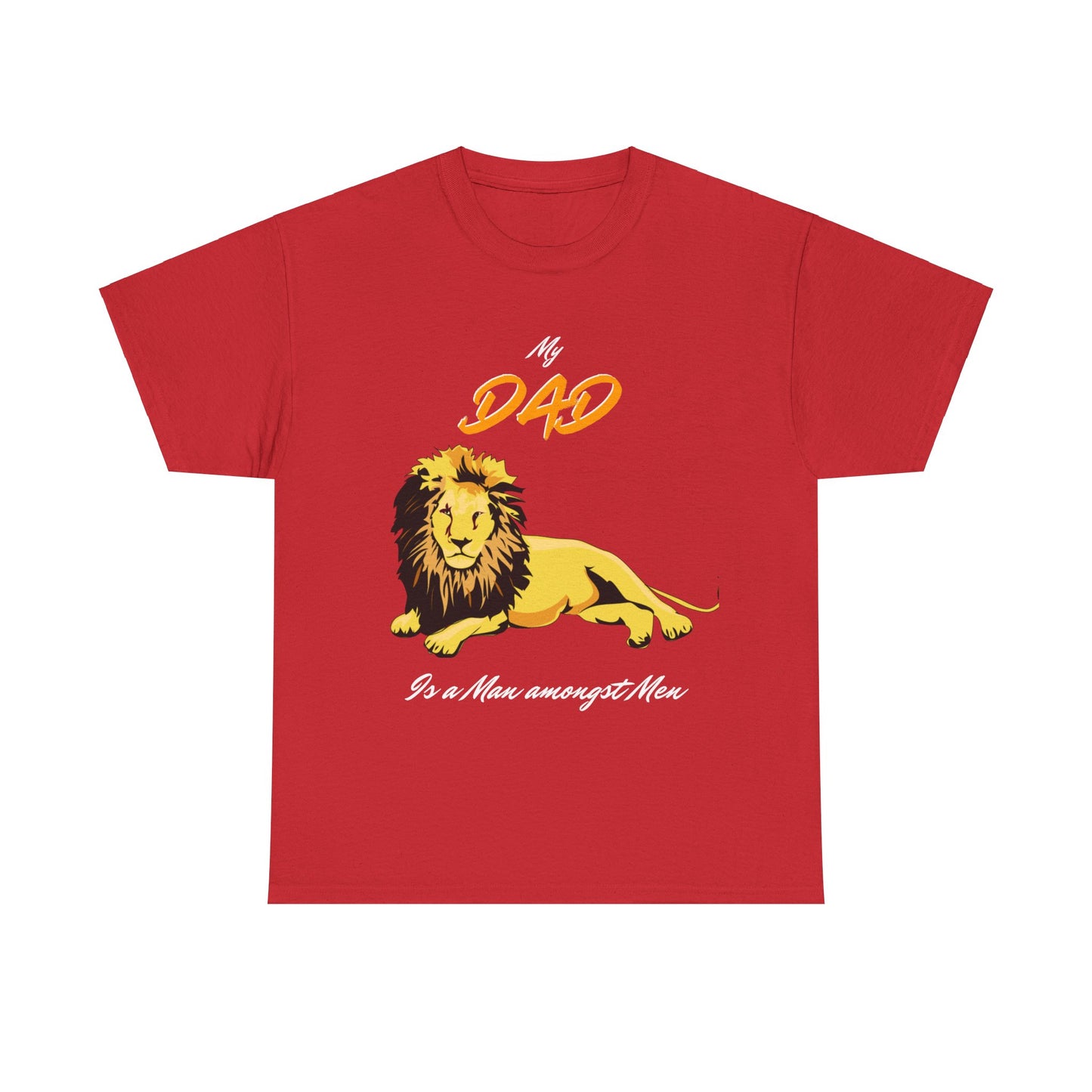 My Dad is A Man Amongst Men T Shirt Gift