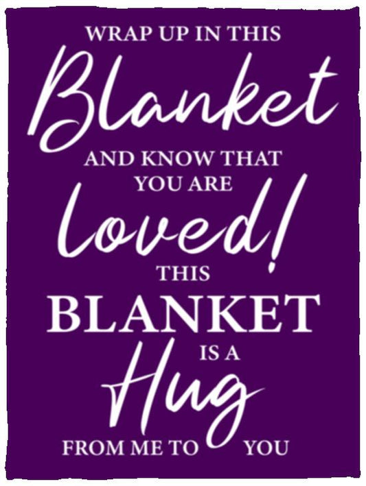 YOU ARE LOVED WRAP UP IN A HUG Plush Fleece Blanket