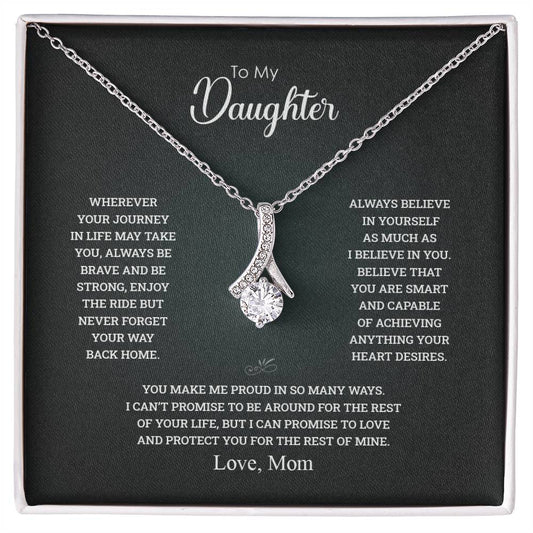 To My Daughter | Always Believe In Yourself - Alluring Beauty necklace